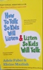 Book cover -  How to talk so kids will listen & Listen so kids will talk